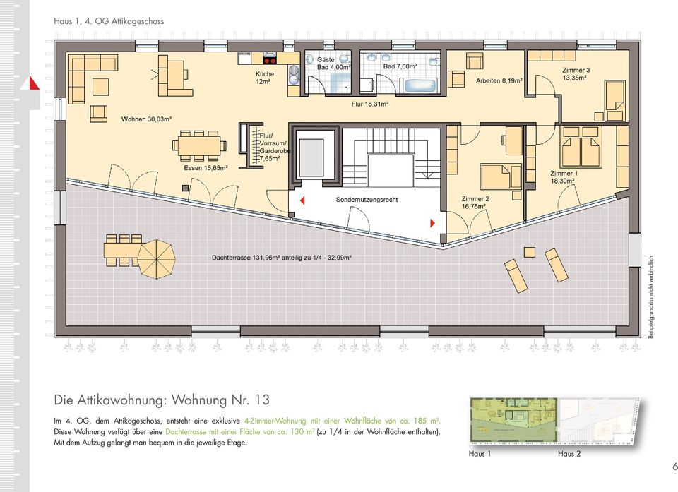 OG, dem Attikageschoss, entsteht eine exklusive 4-Zimmer-Wohnung mit einer Wohnfläche von ca.