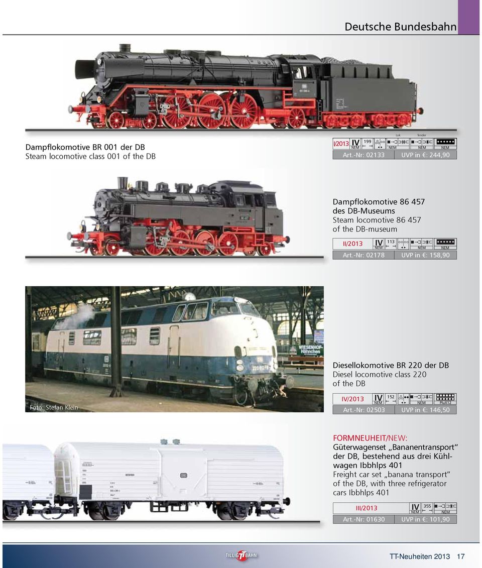 -Nr: 02178 UVP in : 158,90 Diesellokomotive BR 220 der DB Diesel locomotive class 220 of the DB Foto: Stefan Klein 152 Art.