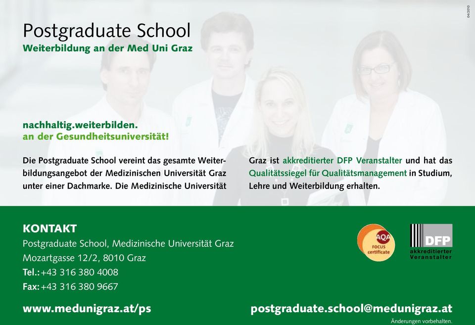 Die Medizinische Universität Graz ist akkreditierter DFP Veranstalter und hat das Qualitätssiegel für Qualitätsmanagement in Studium, Lehre und Weiterbildung