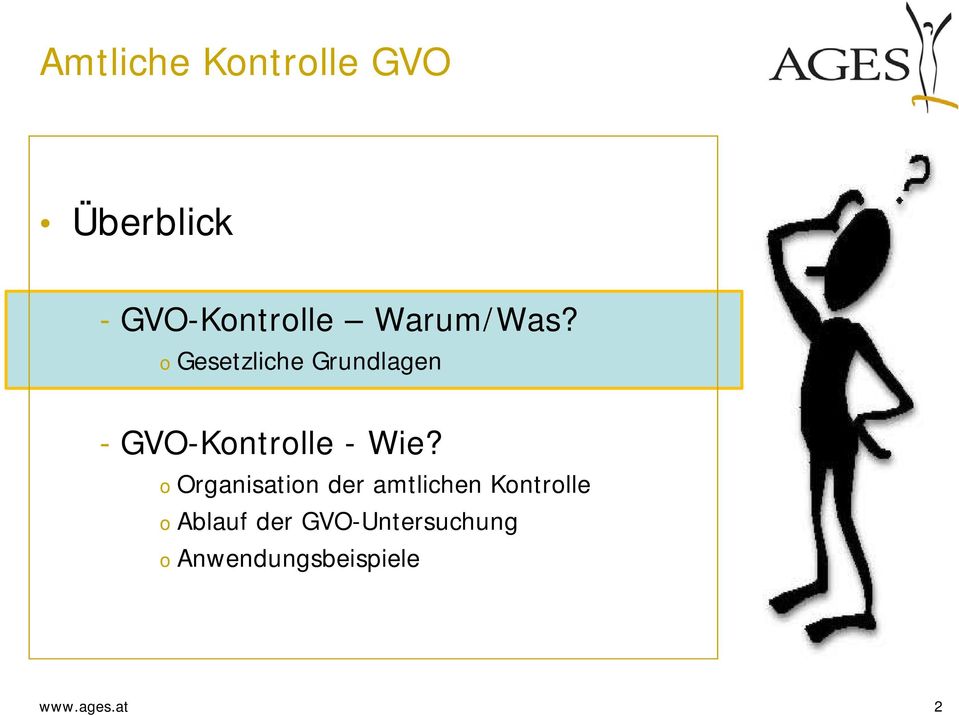 o Gesetzliche Grundlagen - GVO-Kontrolle - Wie?