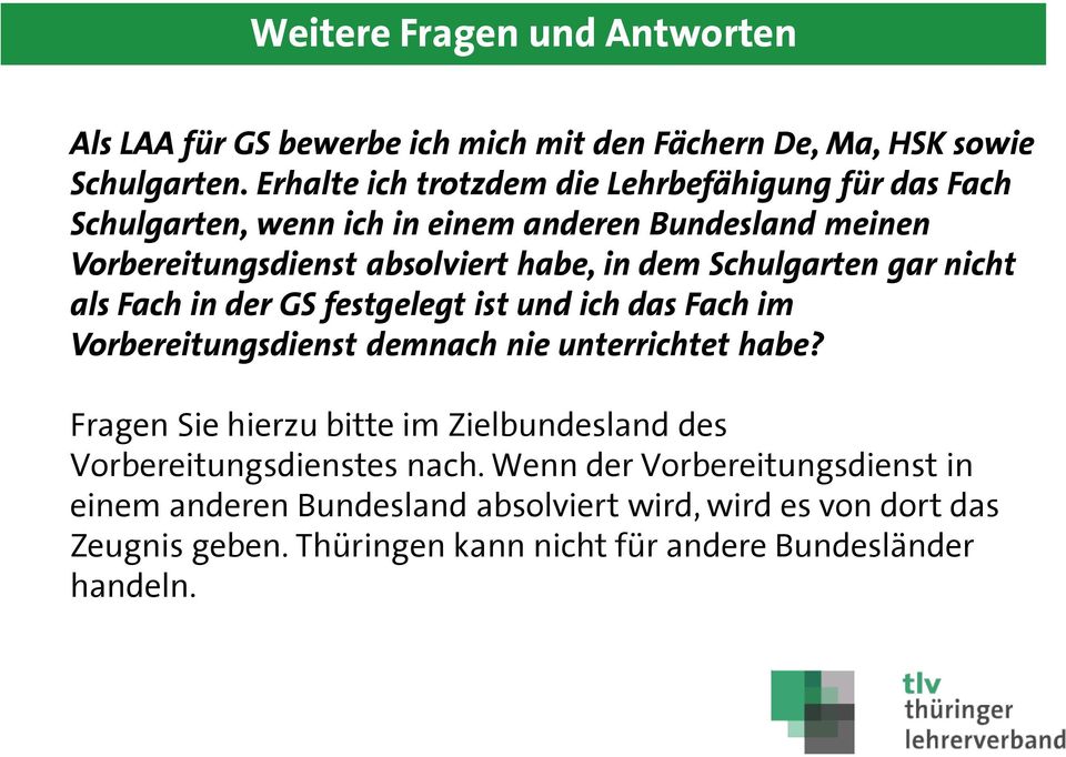 Schulgarten gar nicht als Fach in der GS festgelegt ist und ich das Fach im Vorbereitungsdienst demnach nie unterrichtet habe?