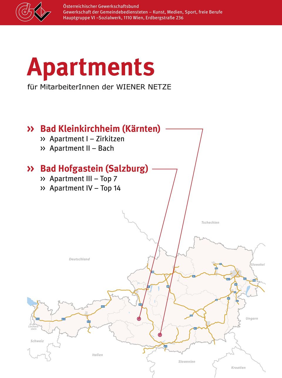 Apartment IV Top 14 Tschechien Deutschland S5 Slowakei S33 A8 A1 A21 A4 A6 A1 A9 A3 S4