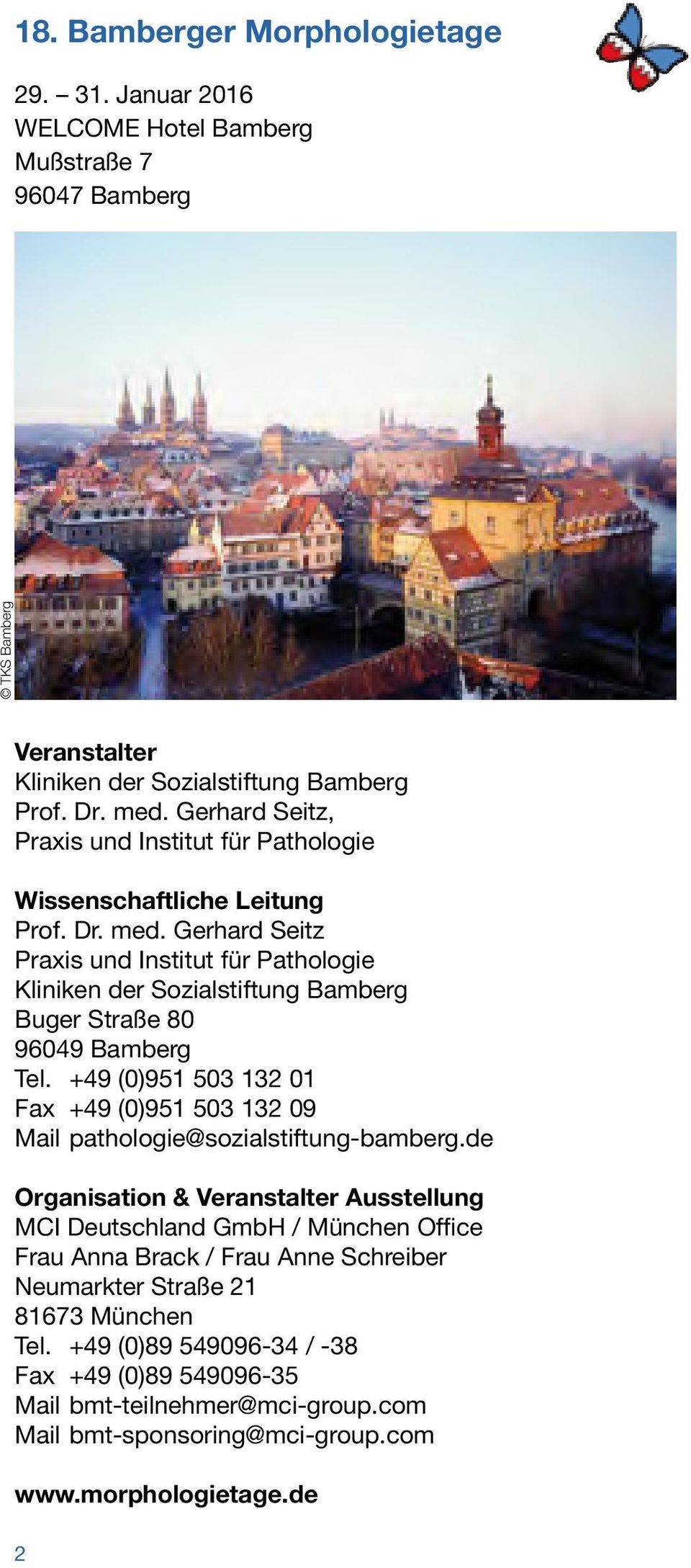 Gerhard Seitz Praxis und Institut für Pathologie Kliniken der Sozialstiftung Bamberg Buger Straße 80 96049 Bamberg Tel.