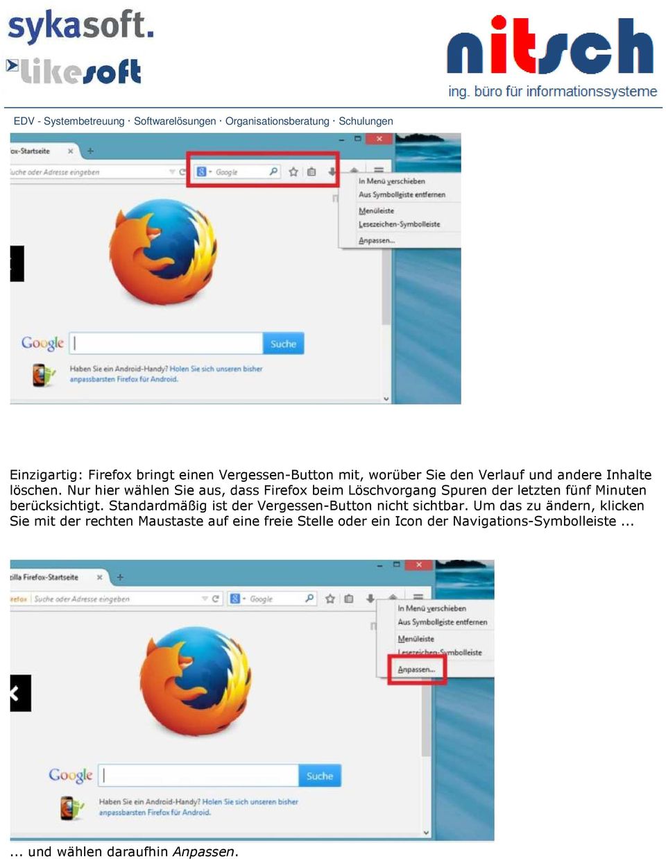 Nur hier wählen Sie aus, dass Firefox beim Löschvorgang Spuren der letzten fünf Minuten berücksichtigt.