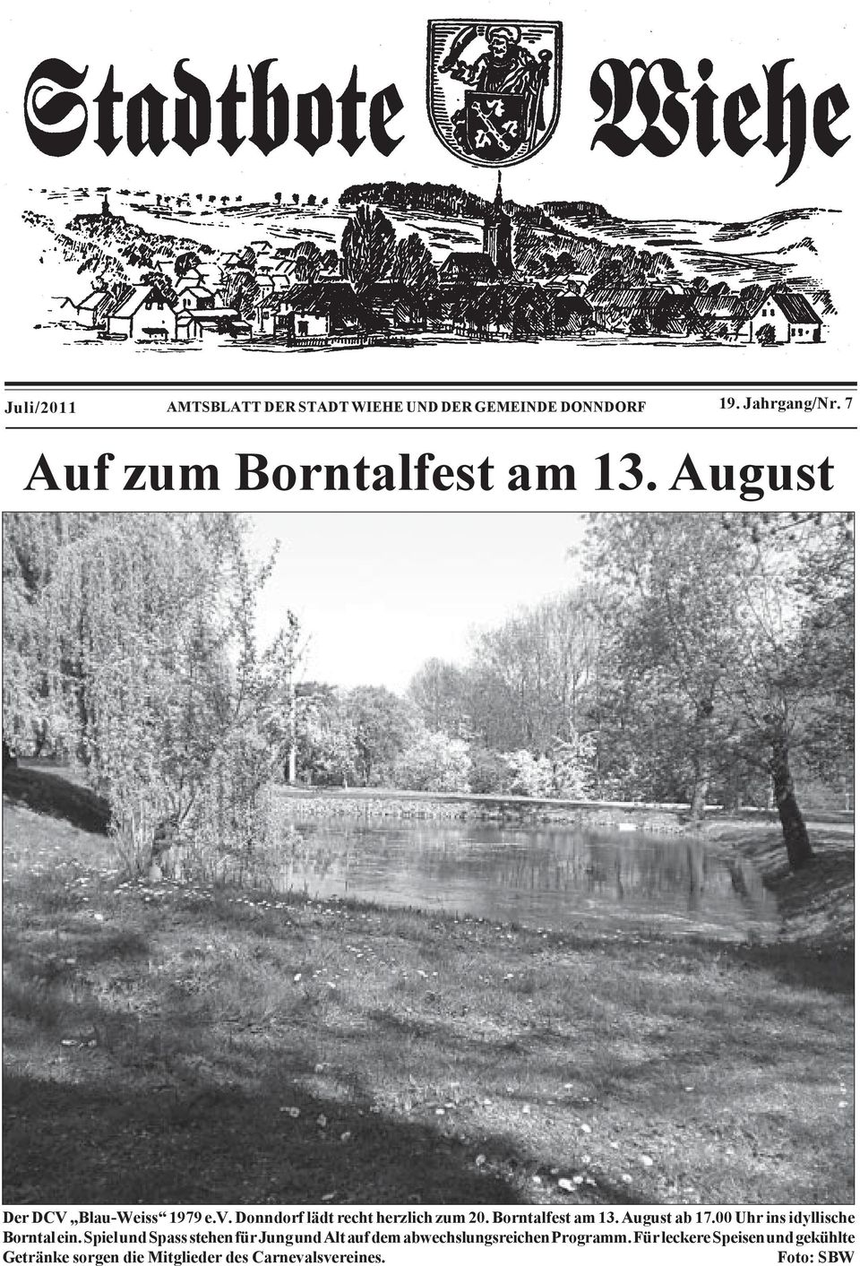 Borntalfest am 13. August ab 17.00 Uhr ins idyllische Borntal ein.