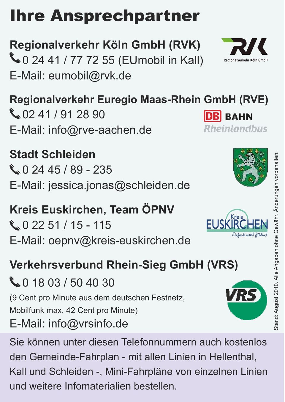 de Kreis Euskirchen, Team ÖPNV 0 22 51 / 15-115 E-Mail: oepnv@kreis-euskirchen.