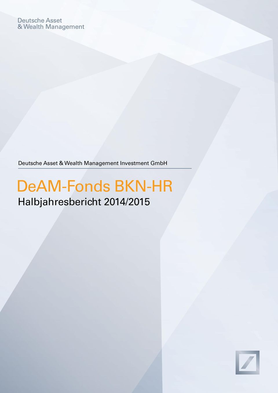 Investment GmbH DeAM-Fonds