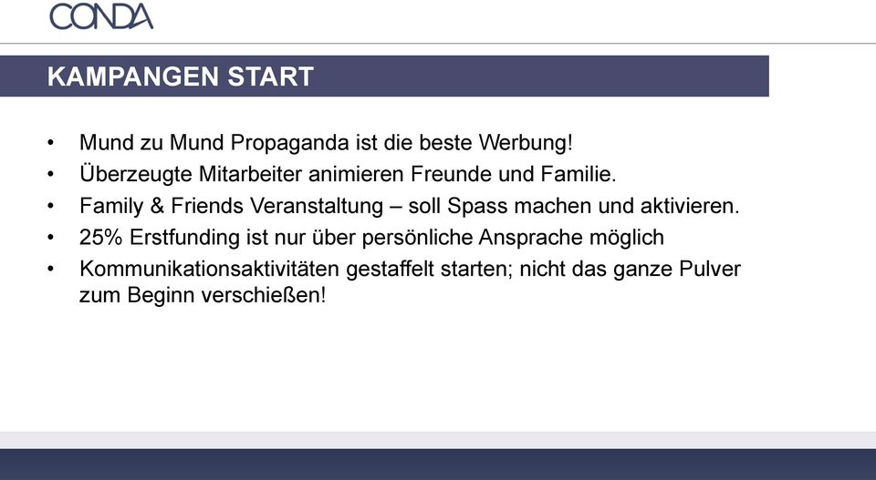 Family & Friends Veranstaltung soll Spass machen und aktivieren.