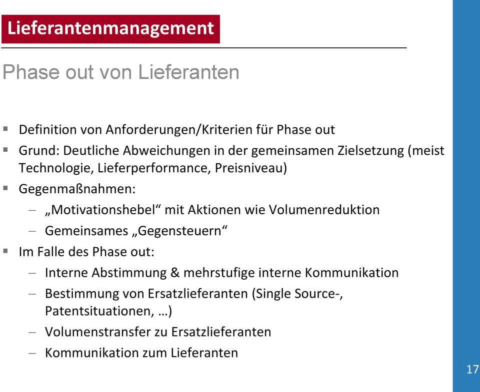 Volumenreduktion Gemeinsames Gegensteuern Im Falle des Phase out: Interne Abstimmung & mehrstufige interne Kommunikation