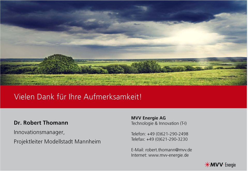 Mannheim MVV Energie AG Technologie & Innovation (T-I) Telefon: +49