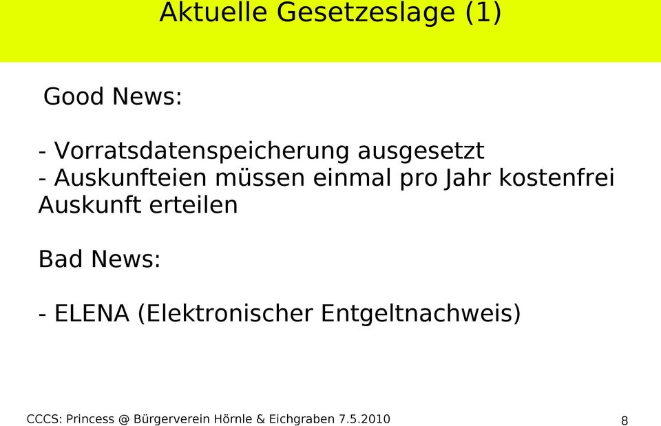 Auskunft erteilen Bad News: - ELENA (Elektronischer