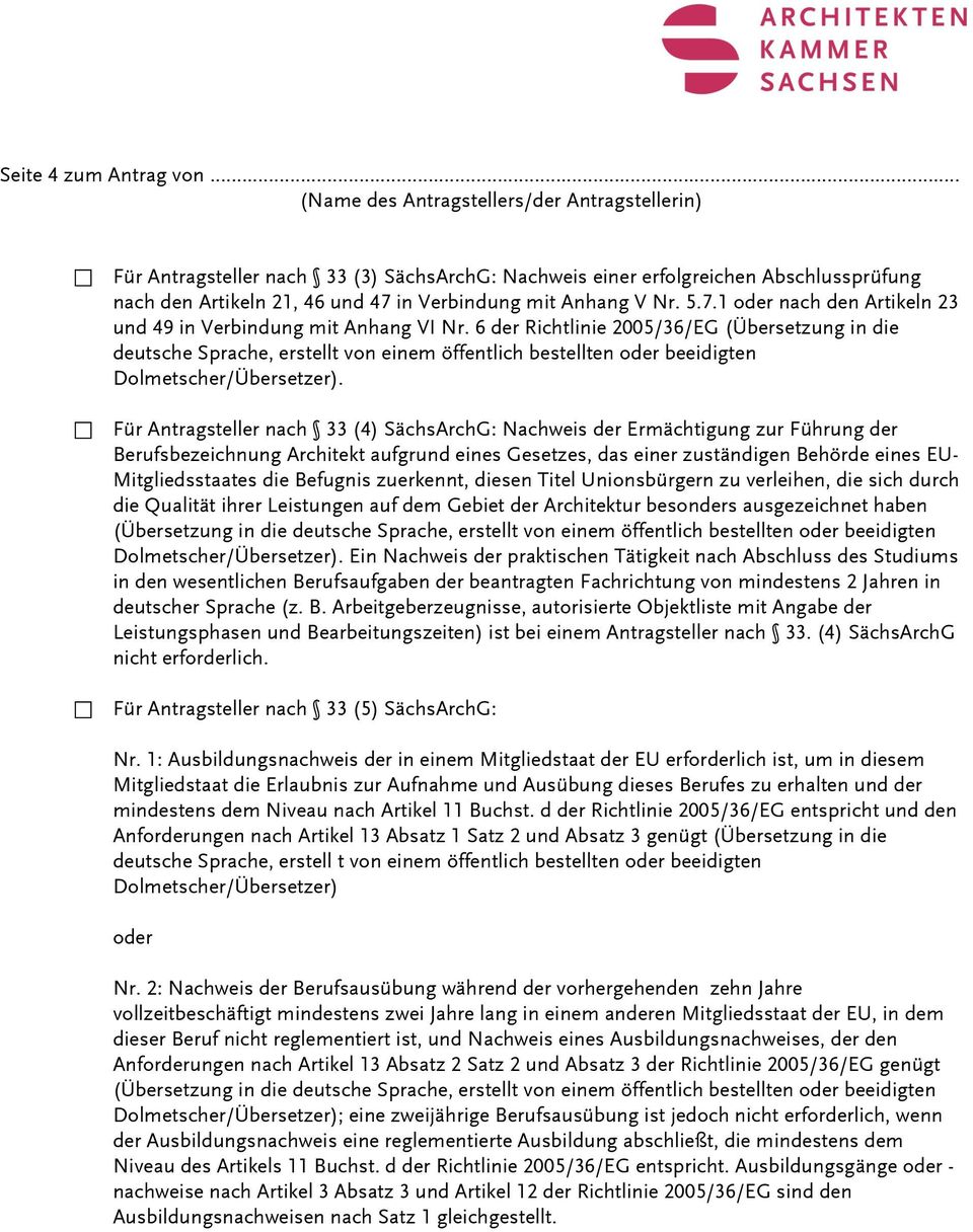 6 der Richtlinie 2005/36/EG (Übersetzung in die deutsche Sprache, erstellt von einem öffentlich bestellten oder beeidigten Dolmetscher/Übersetzer).