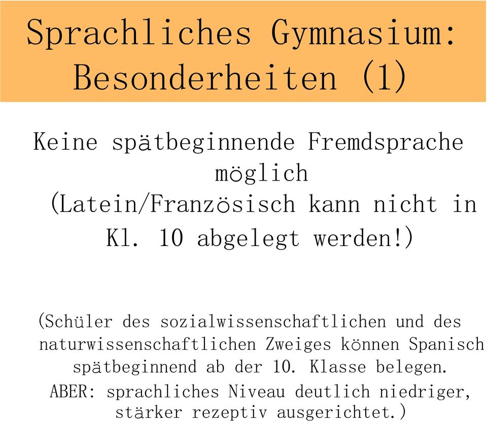 ) (Schüler des sozialwissenschaftlichen und des naturwissenschaftlichen Zweiges können