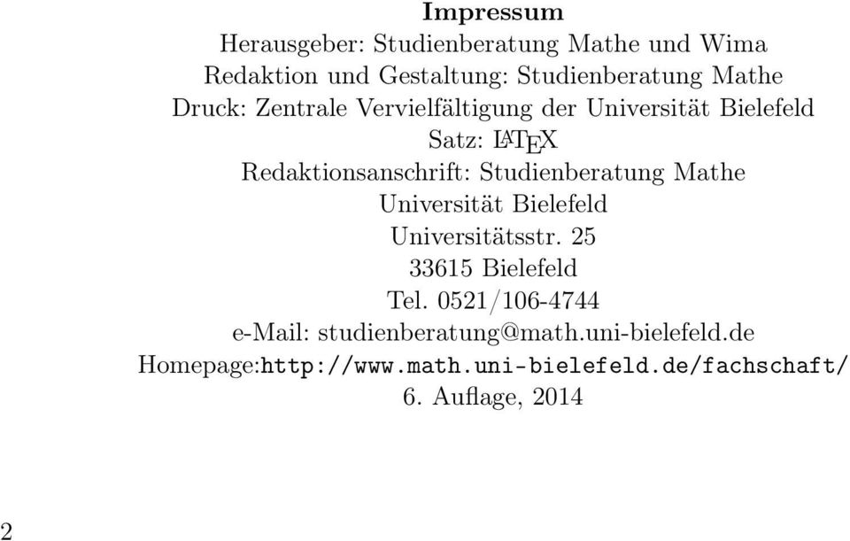 Studienberatung Mathe Universität Bielefeld Universitätsstr. 25 33615 Bielefeld Tel.