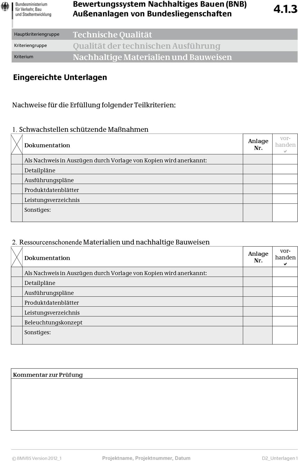 Produktdatenblätter Leistungsverzeichnis Sonstiges: Anlage Nr. vorhanden 2.