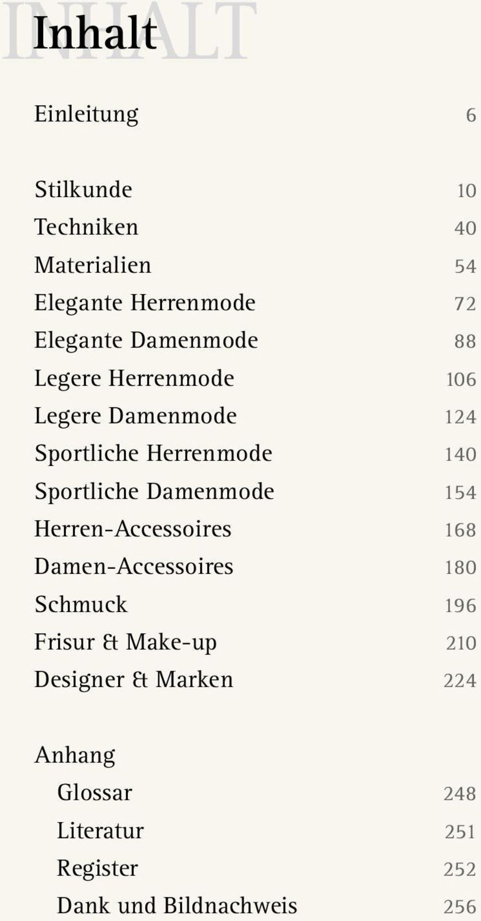 Sportliche Damenmode 154 Herren-Accessoires 168 Damen-Accessoires 180 Schmuck 196 Frisur &