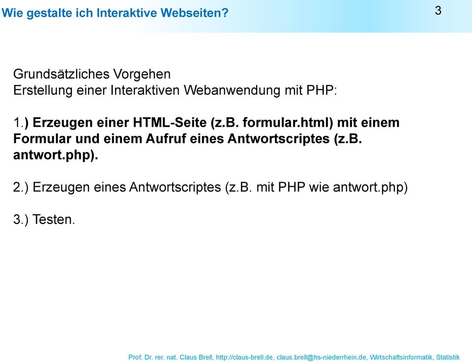 ) Erzeugen einer HTML-Seite (z.b. formular.