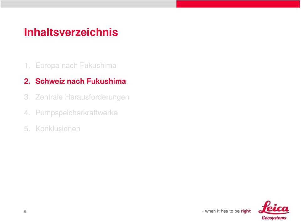 Schweiz nach Fukushima 3.