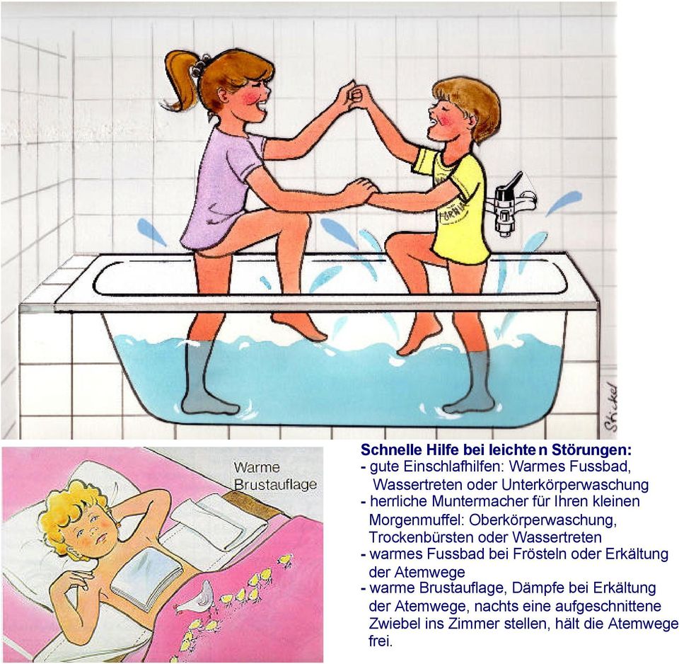 Trockenbürsten oder Wassertreten - warmes Fussbad bei Frösteln oder Erkältung der Atemwege - warme