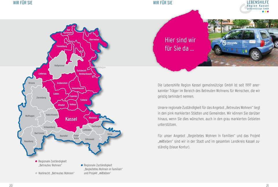 Unsere regionale Zuständigkeit für das Angebot Betreutes Wohnen liegt in den pink markierten Städten und Gemeinden.