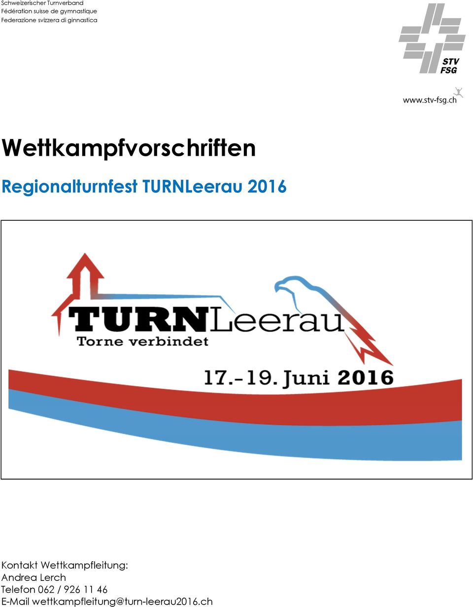 Regionalturnfest TURNLeerau 2016 Kontakt Wettkampfleitung: