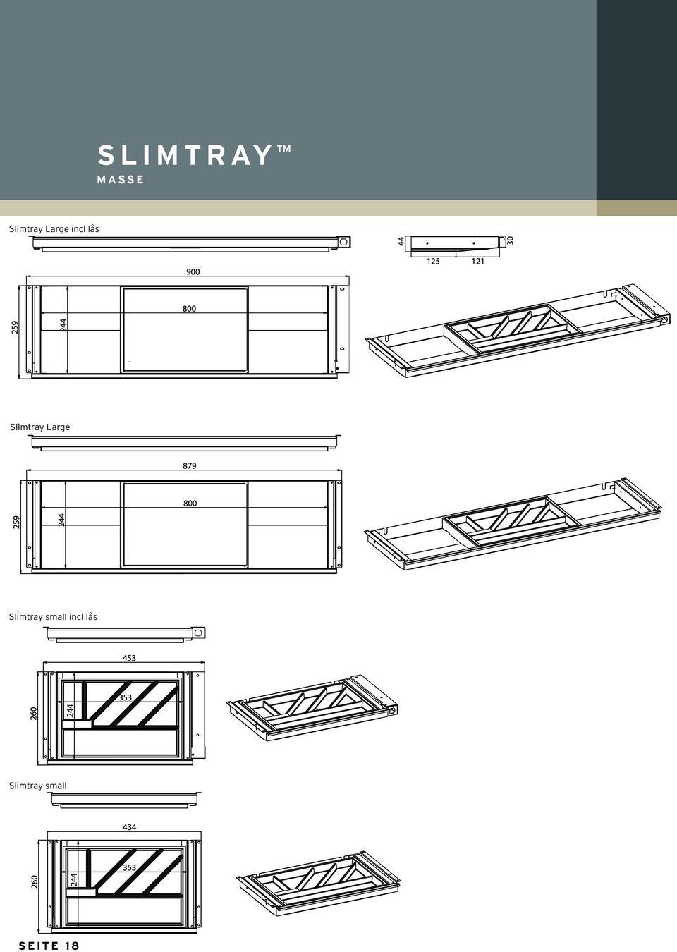 800 259 244 Slimtray small incl lås 453 353