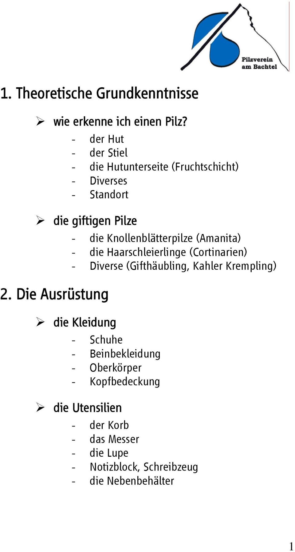 Knollenblätterpilze (Amanita) - die Haarschleierlinge (Cortinarien) - Diverse (Gifthäubling, Kahler Krempling) 2.