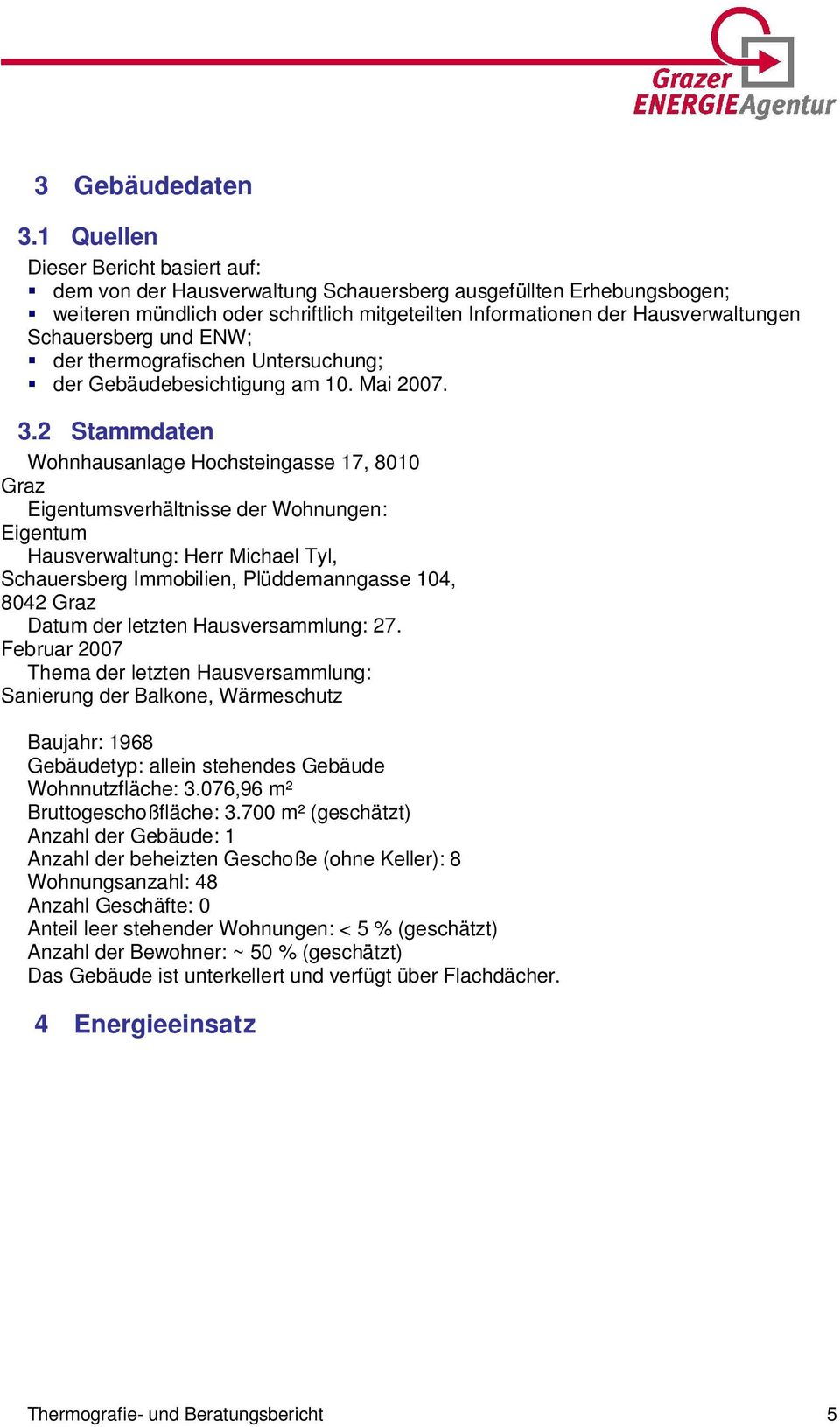 Schauersberg und ENW; der thermografischen Untersuchung; der Gebäudebesichtigung am 1. Mai 7. 3.