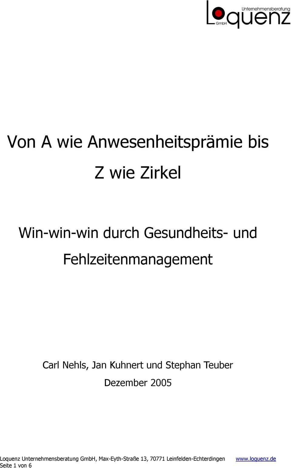 Fehlzeitenmanagement Carl Nehls, Jan