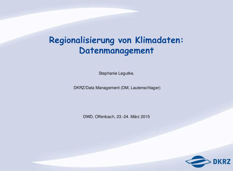 DKRZ/Data Management (DM,
