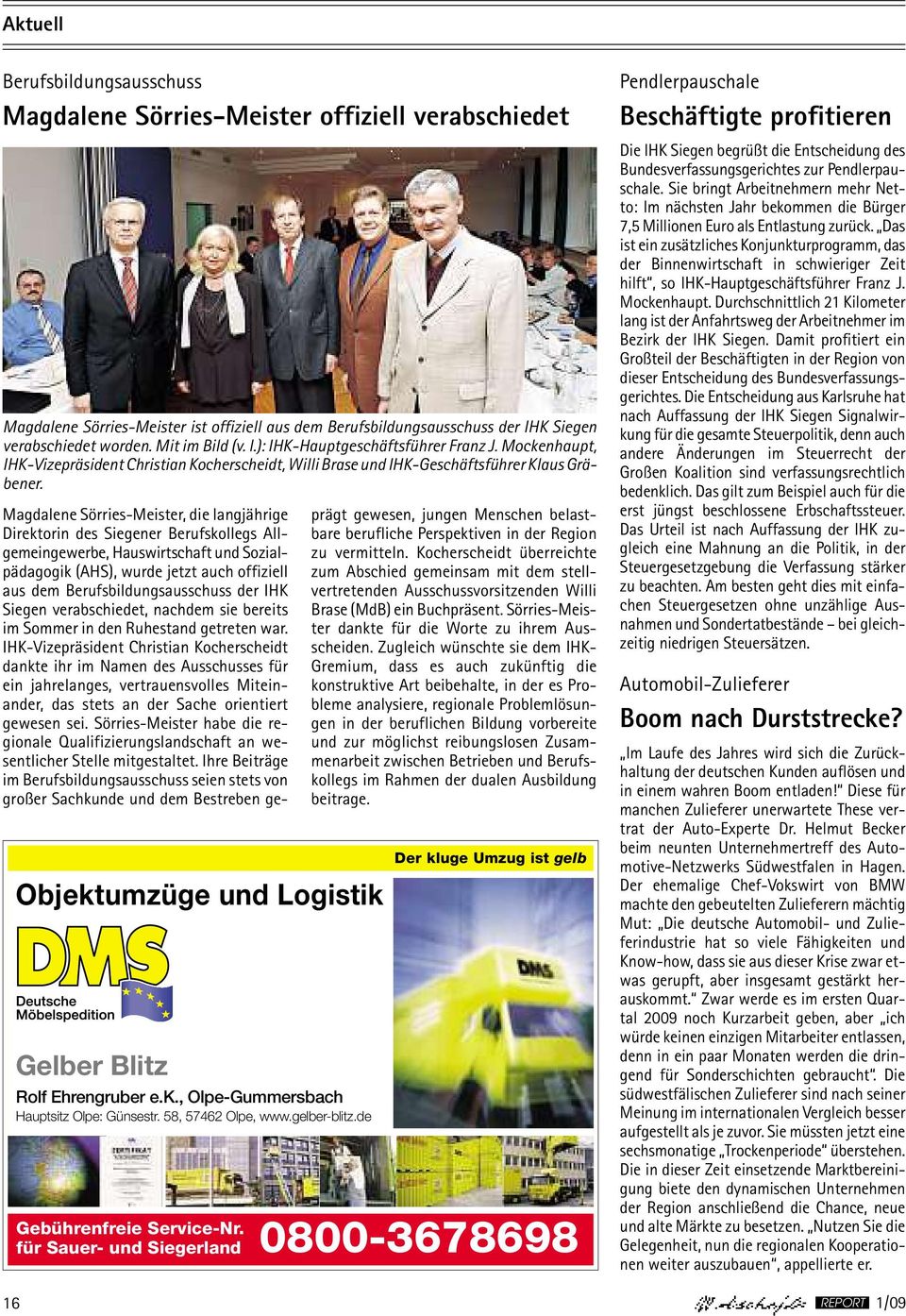 Objektumzüge und Logistik Gelber Blitz Rolf Ehrengruber e.k., Olpe-Gummersbach Hauptsitz Olpe: RolfGünsestr. Ehrengruber 58, e.k., 57462 Olpe-Gummersbach Olpe, www.gelber-blitz.