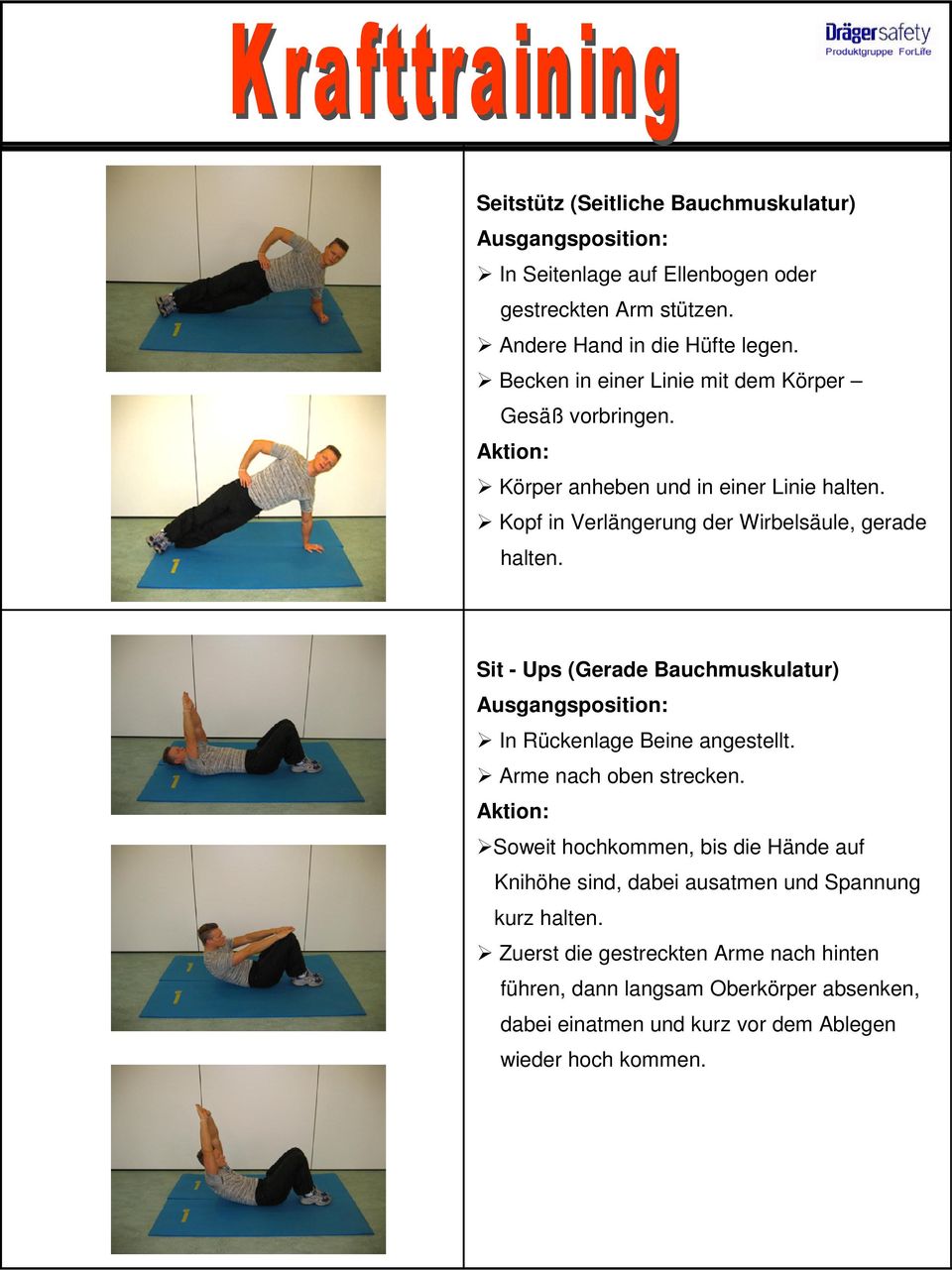 Sit - Ups (Gerade Bauchmuskulatur) In Rückenlage Beine angestellt. Arme nach oben strecken.