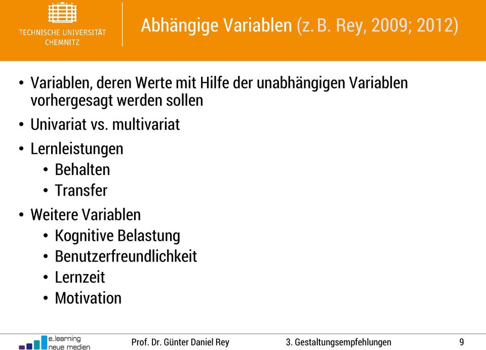 Variablen vorhergesagt werden sollen Univariat vs.