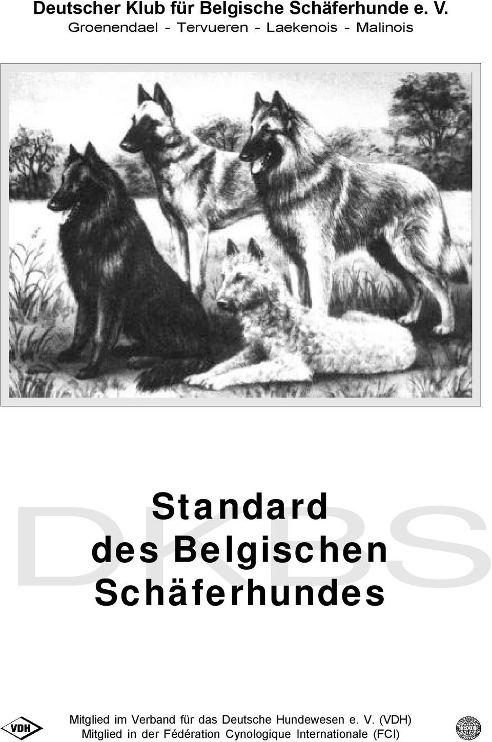Belgischen Schäferhundes Mitglied im Verband für das Deutsche