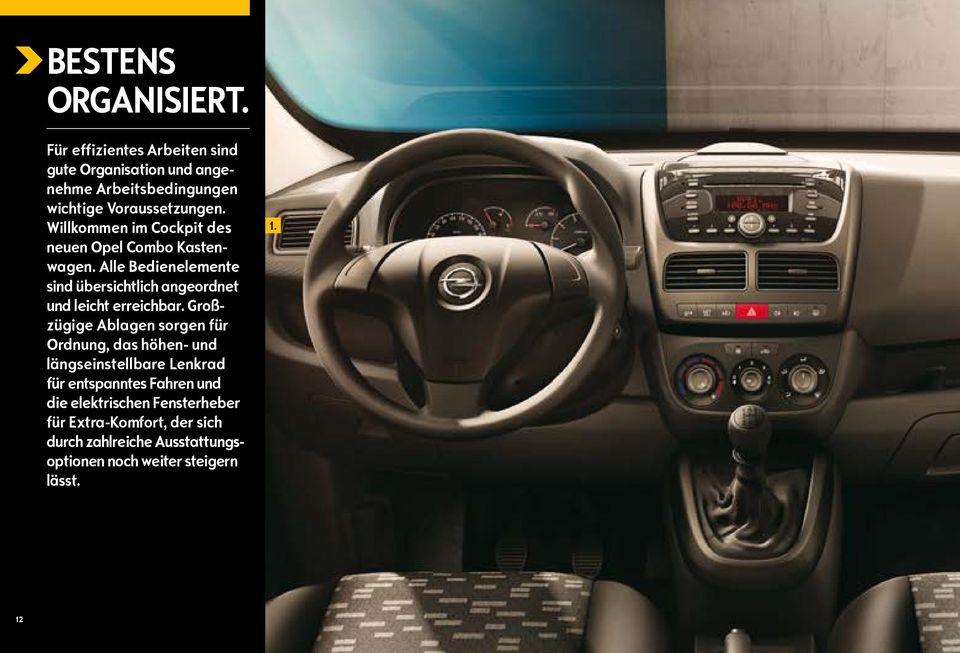Willkommen im Cockpit des neuen Opel Combo Kastenwagen.