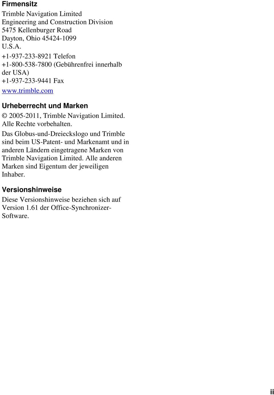 com Urheberrecht und Marken 2005-2011, Trimble Navigation Limited. Alle Rechte vorbehalten.