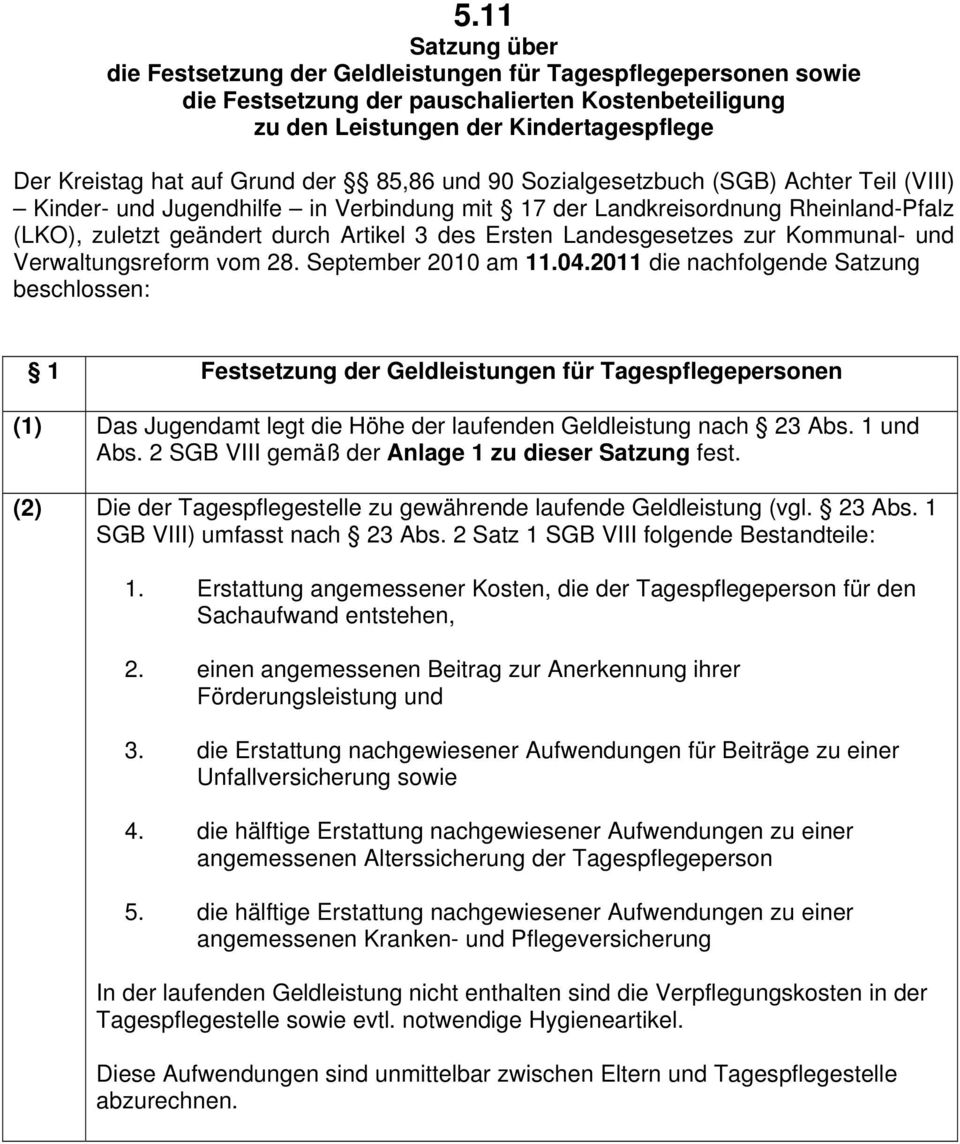 Landesgesetzes zur Kommunal- und Verwaltungsreform vom 28. September 2010 am 11.04.