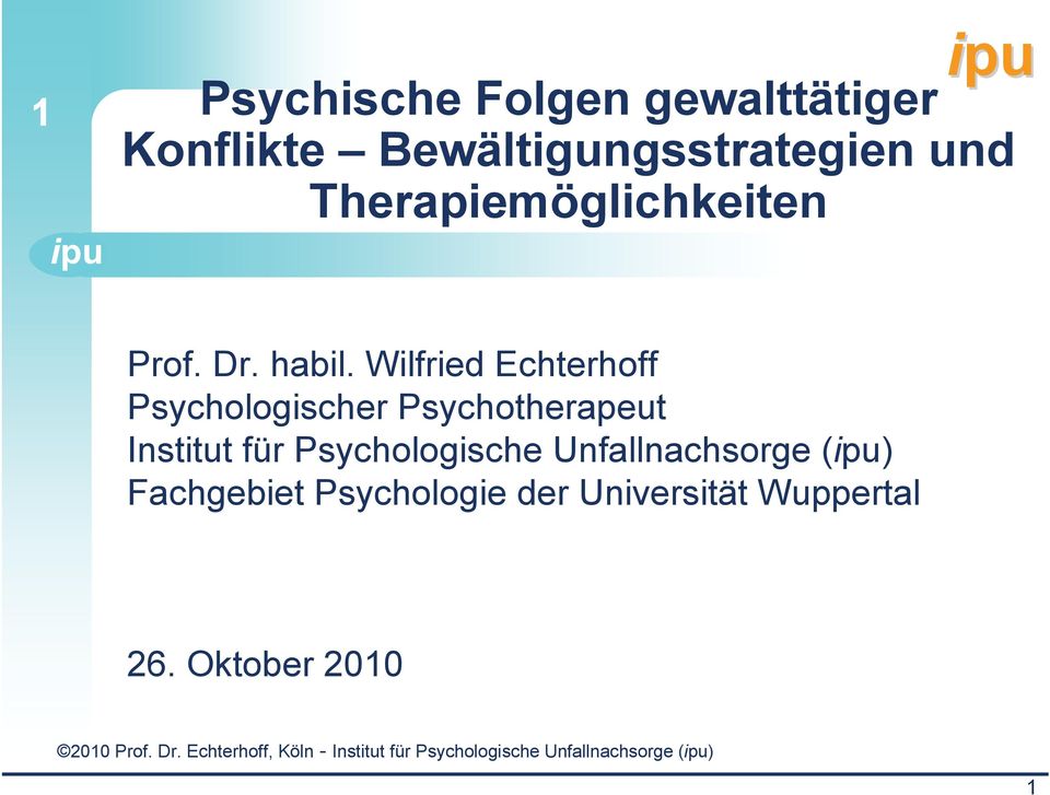 Wilfried Echterhoff Psychologischer Psychotherapeut Institut für Psychologische