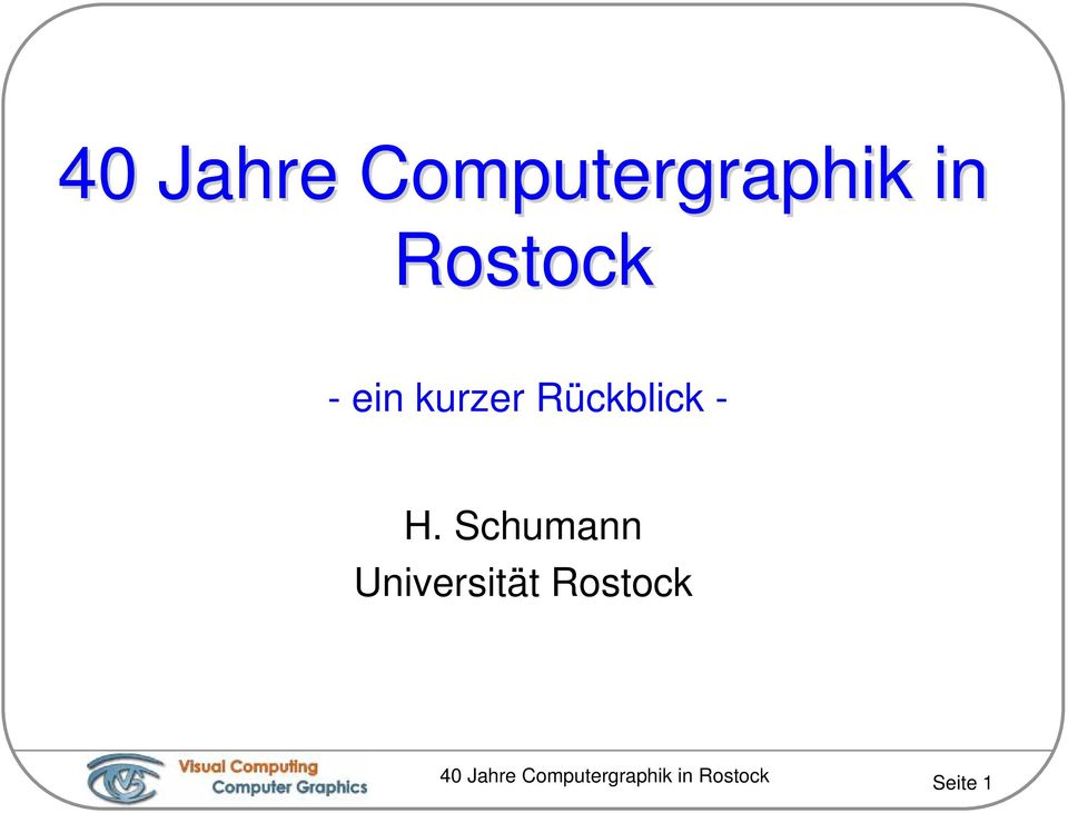 H. Schumann Universität Rostock 