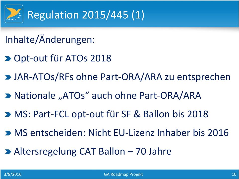 Part-ORA/ARA MS: Part-FCL opt-out fürsf & Ballonbis2018 MS entscheiden: