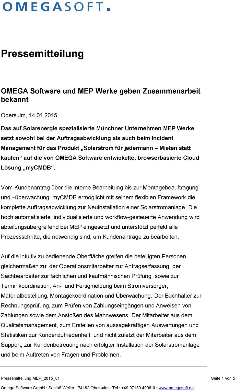 kaufen auf die von OMEGA Software entwickelte, browserbasierte Cloud Lösung mycmdb.