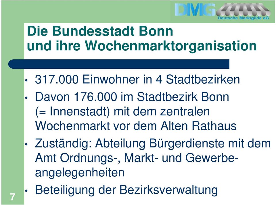 000 im Stadtbezirk Bonn (= Innenstadt) mit dem zentralen Wochenmarkt vor dem