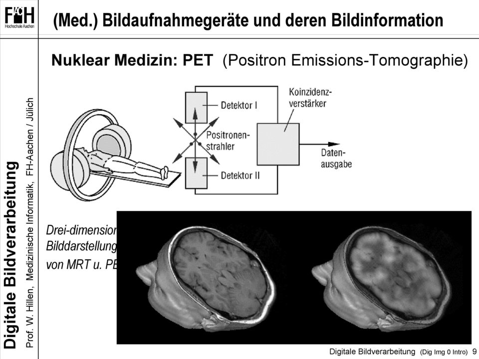 (Positron Emissions-Tomographie)