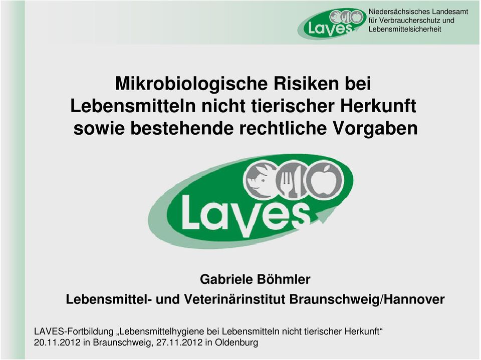 Veterinärinstitut Braunschweig/Hannover LAVES-Fortbildung Lebensmittelhygiene