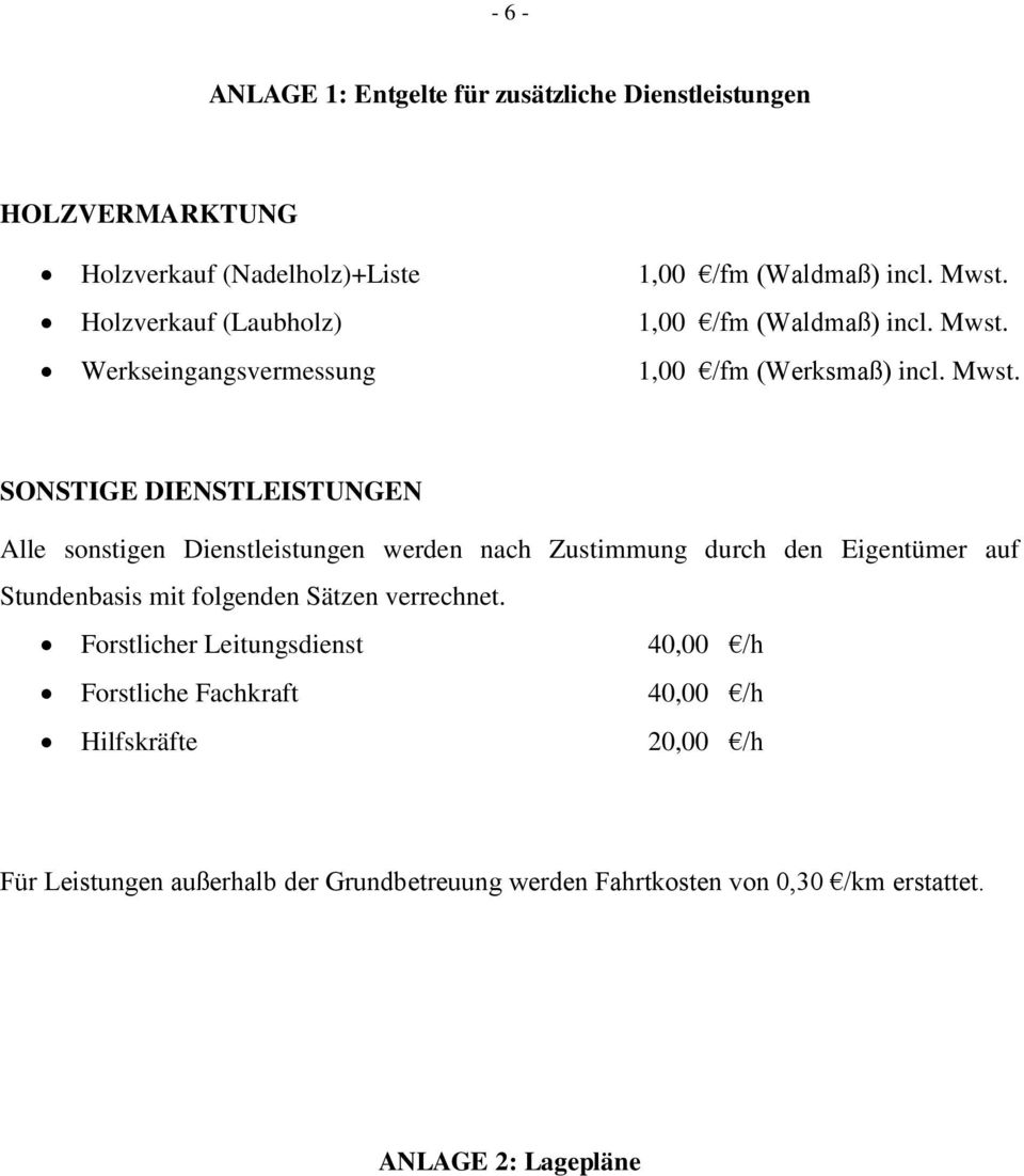 Werkseingangsvermessung 1,00 /fm (Werksmaß) incl. Mwst.