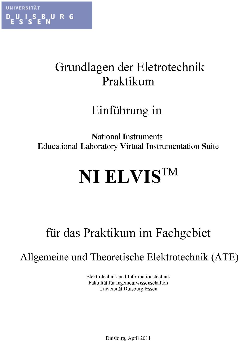 Allgemeine und Theoretische Elektrotechnik (ATE) Elektrotechnik und