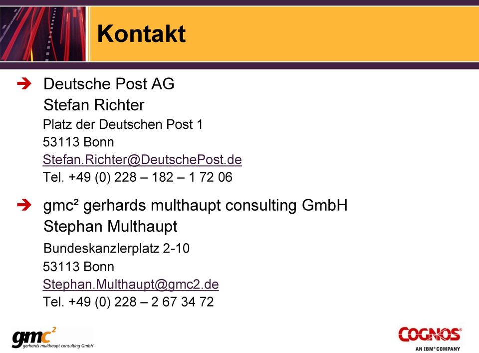 +49 (0) 228 182 1 72 06 gmc² gerhards multhaupt consulting GmbH