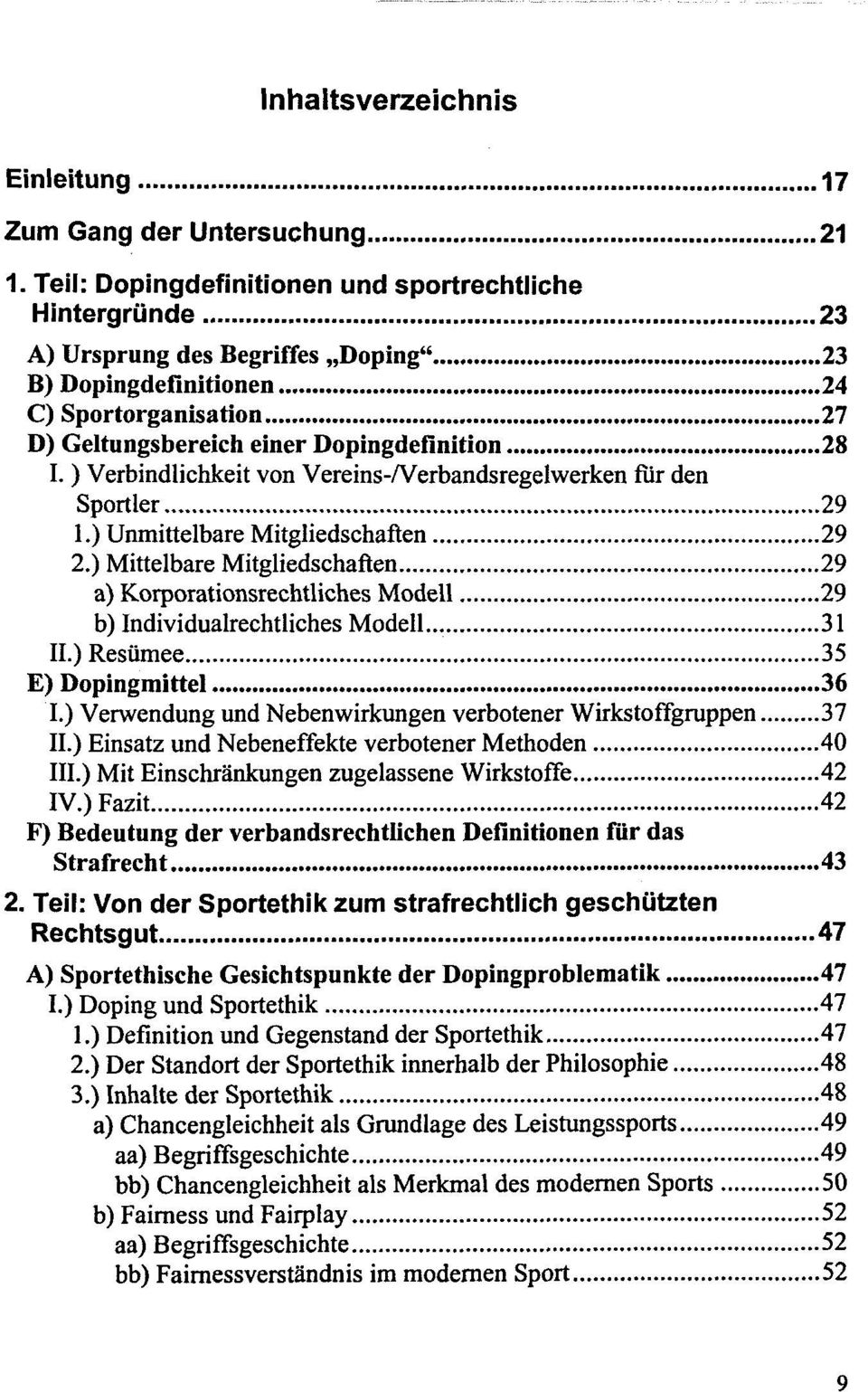) Verbindlichkeit von Vereins-/Verbandsregelwerken fur den Sportler 29 1.) Unmittelbare Mitgliedschaften 29 2.