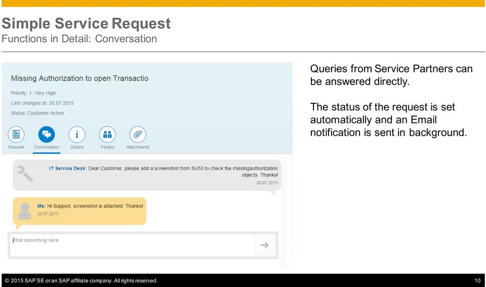 The status of the request is set automatically and an Email