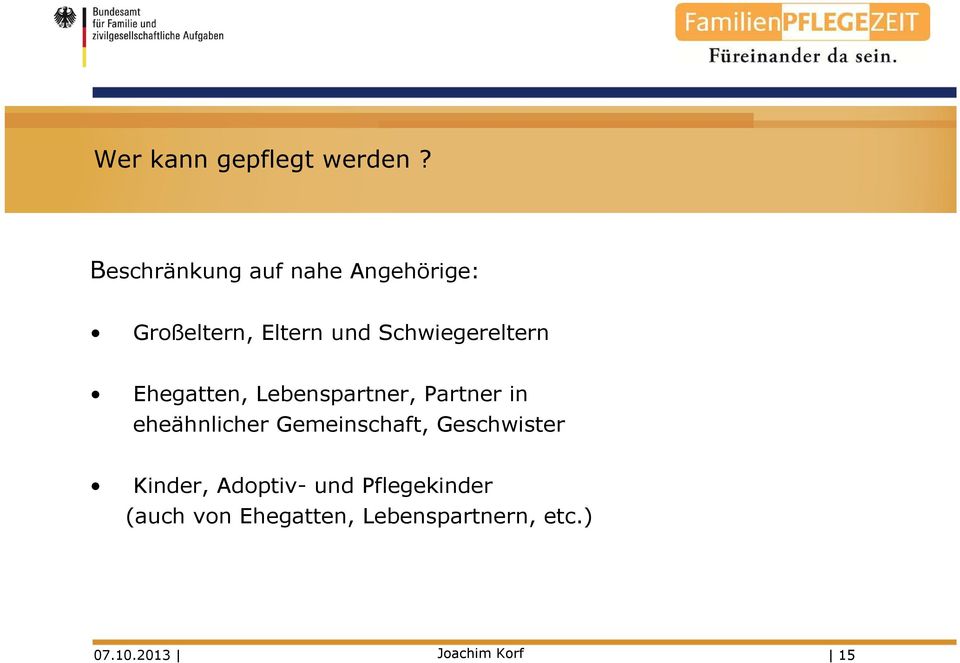 Schwiegereltern Ehegatten, Lebenspartner, Partner in eheähnlicher